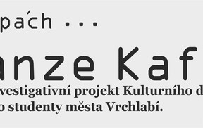 po stopách ...FRANZE KAFKY
